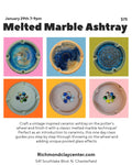 One Day Class: Melted Marble Ashtray (1/29)