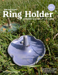 One Day Class: Ring Holders (10/3)
