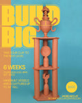 Six Week Course: Build Big (9/17-10/29)
